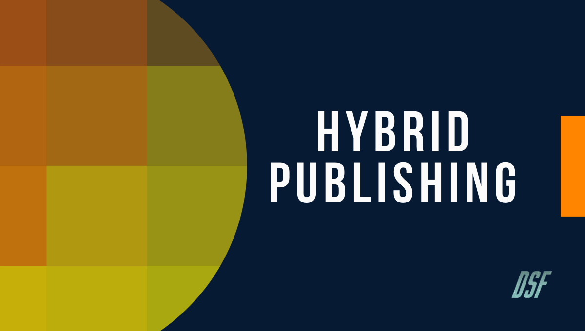 Adventures in Hybrid Publishing