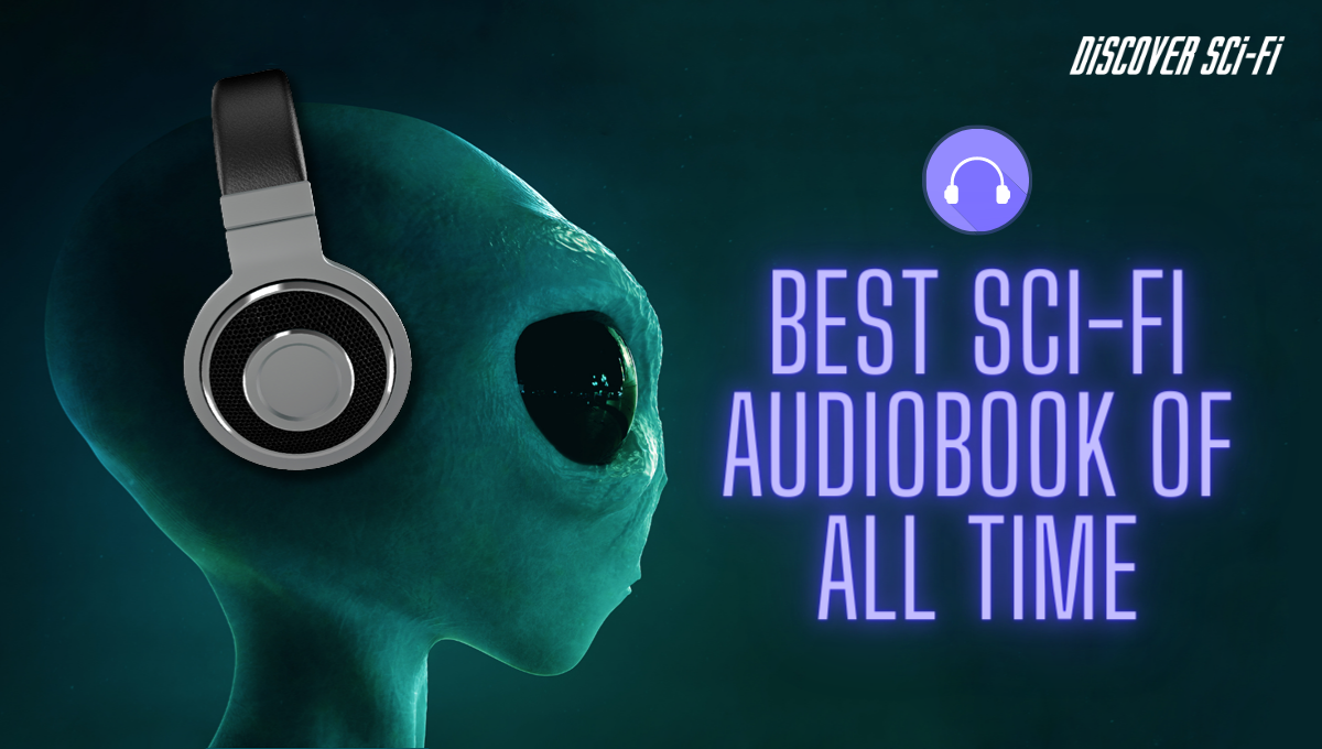 what-is-the-best-sci-fi-audiobook-of-all-time-discoverscifi