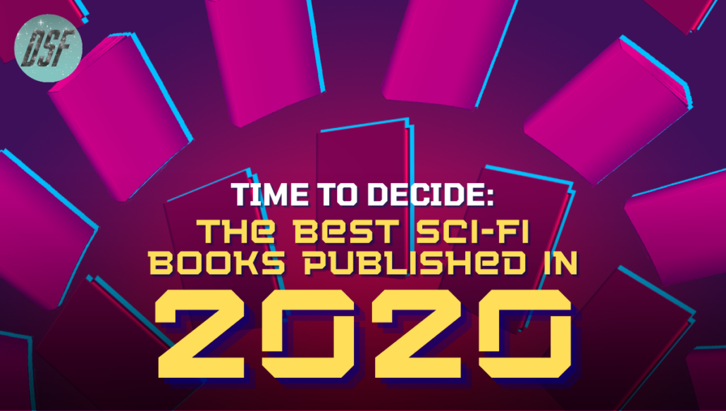 Time to Decide What Was the Best SciFi Book Published in 2020
