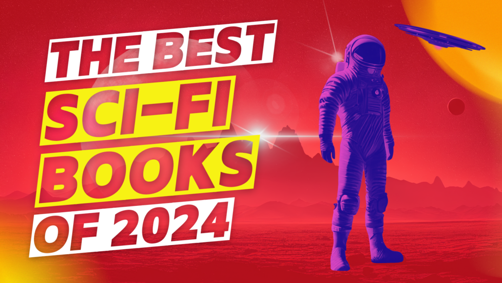 The Best SciFi Books of 2024 Nomination Round!